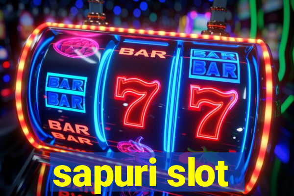 sapuri slot