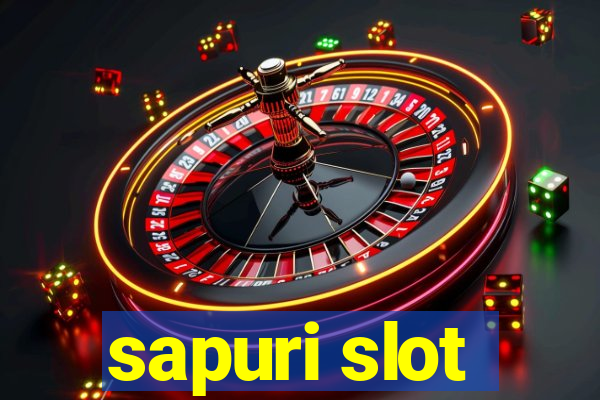 sapuri slot