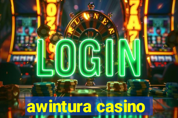 awintura casino