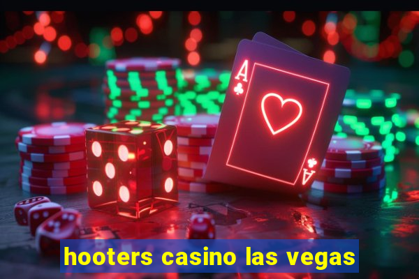 hooters casino las vegas