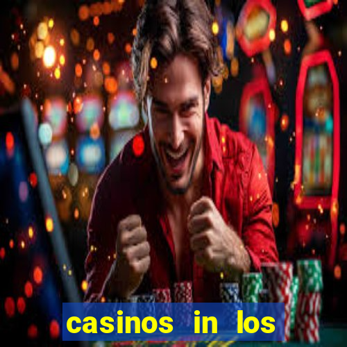 casinos in los angeles california