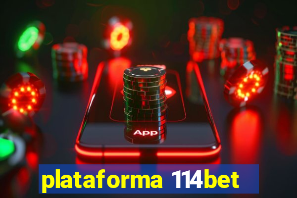 plataforma 114bet