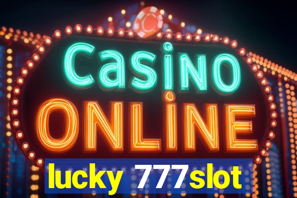 lucky 777slot