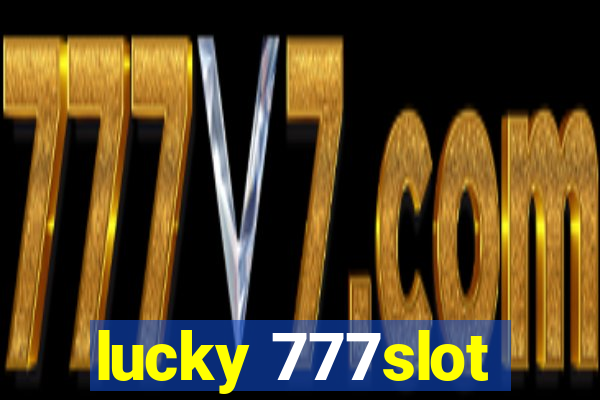 lucky 777slot