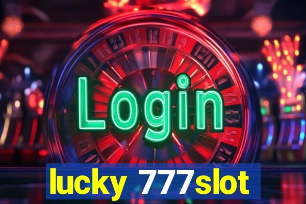 lucky 777slot