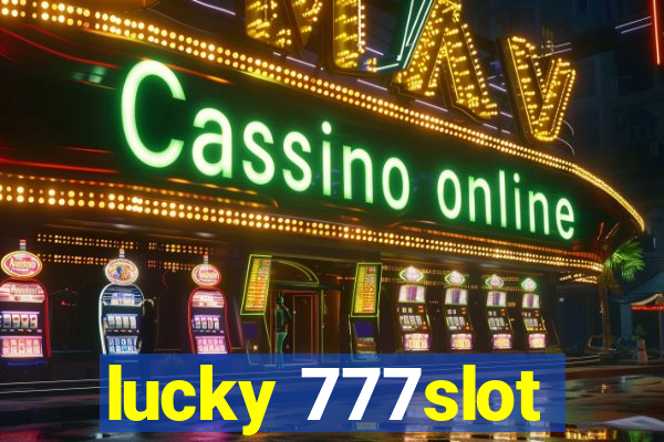 lucky 777slot