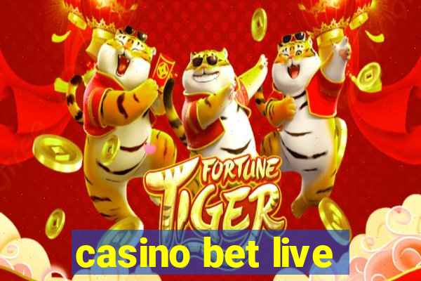 casino bet live