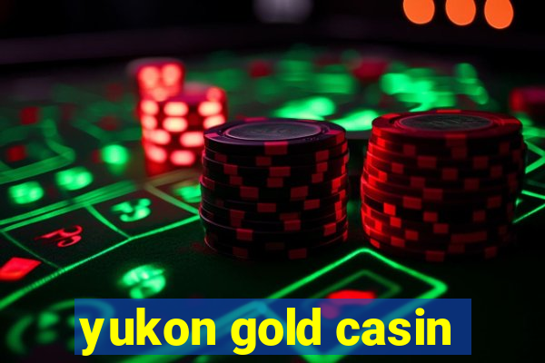 yukon gold casin