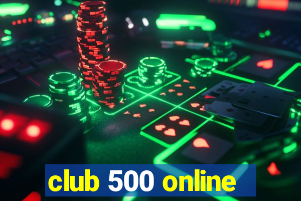 club 500 online