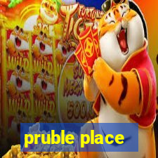 pruble place