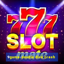 9game-double dice crash