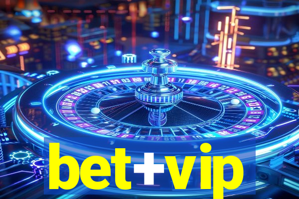 bet+vip