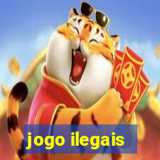 jogo ilegais