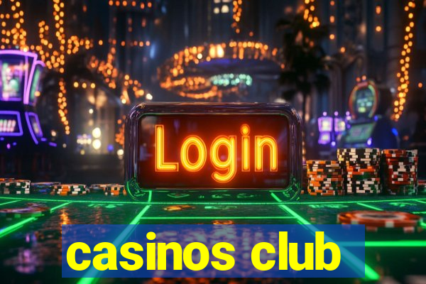 casinos club