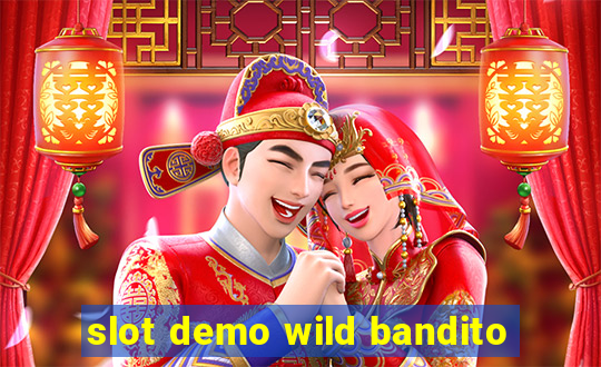 slot demo wild bandito