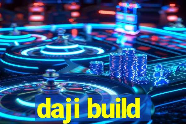 daji build