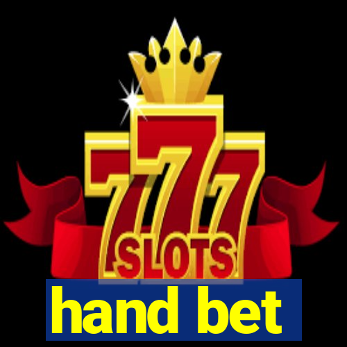 hand bet