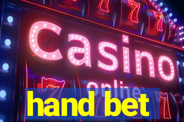 hand bet