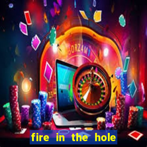 fire in the hole slot demo