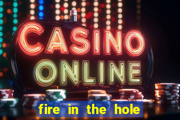 fire in the hole slot demo