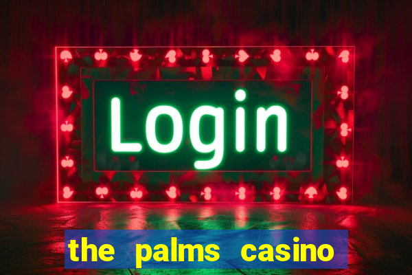 the palms casino resort las vegas hotel