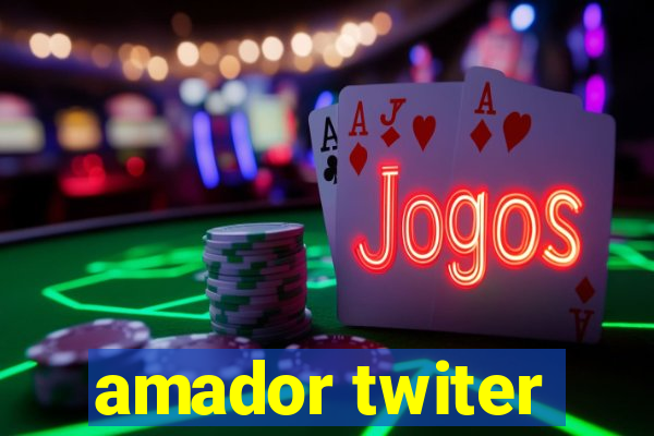 amador twiter