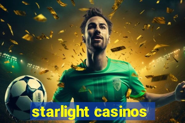 starlight casinos