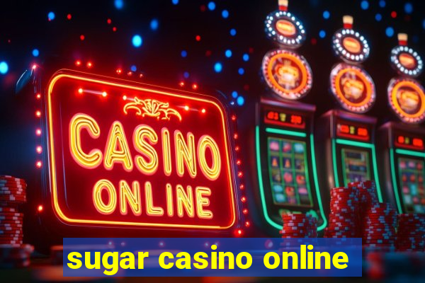 sugar casino online