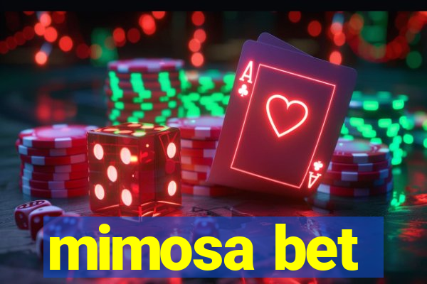 mimosa bet