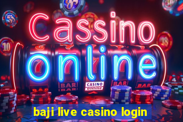 baji live casino login