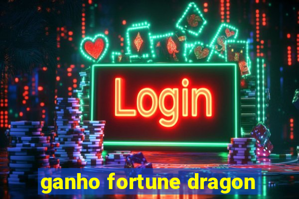 ganho fortune dragon