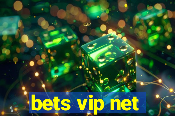 bets vip net