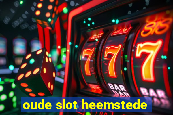 oude slot heemstede