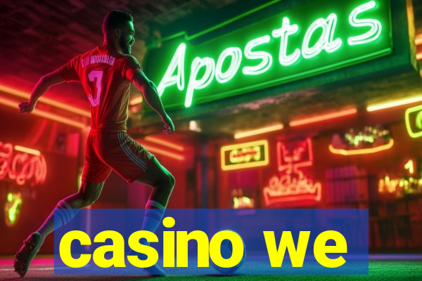 casino we