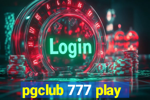 pgclub 777 play