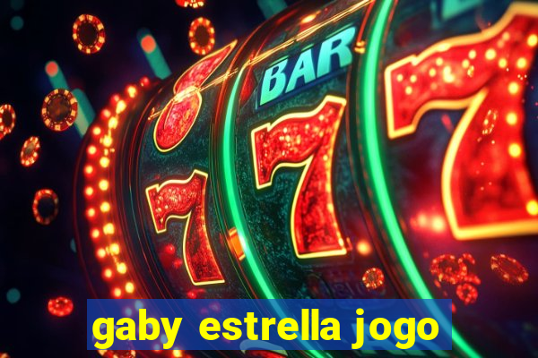 gaby estrella jogo