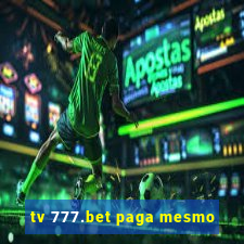 tv 777.bet paga mesmo