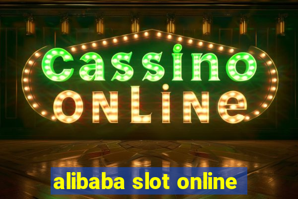 alibaba slot online