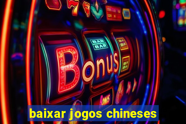 baixar jogos chineses