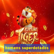 homens superdotados