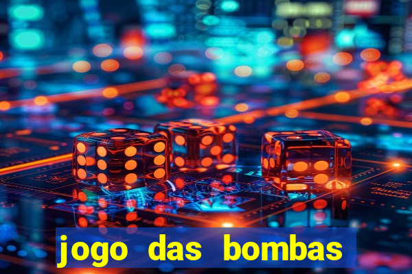 jogo das bombas que ganha dinheiro