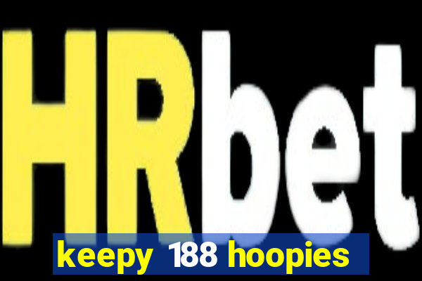 keepy 188 hoopies