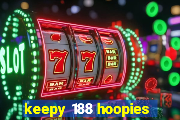 keepy 188 hoopies