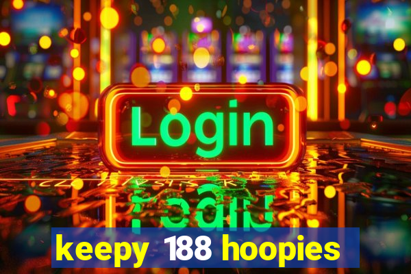 keepy 188 hoopies