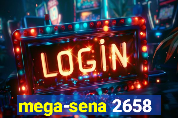 mega-sena 2658