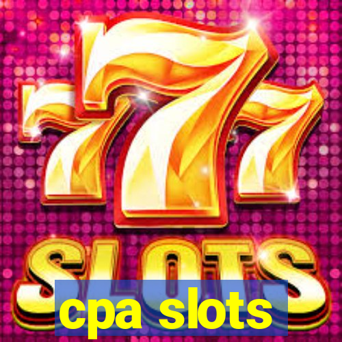 cpa slots