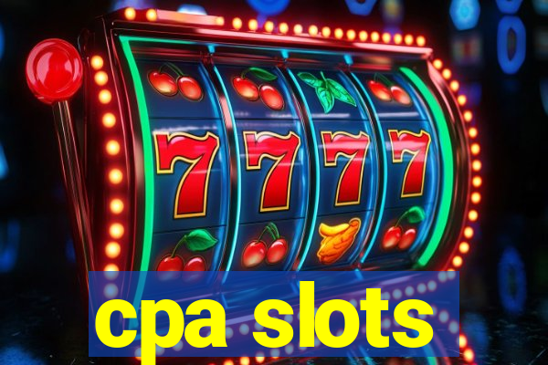 cpa slots