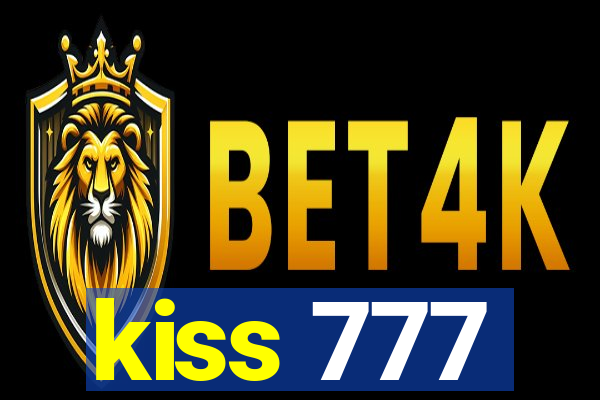 kiss 777