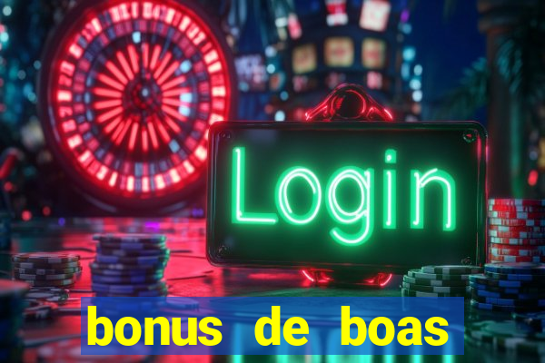 bonus de boas vindas cassino