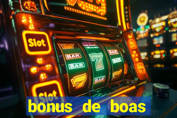 bonus de boas vindas cassino